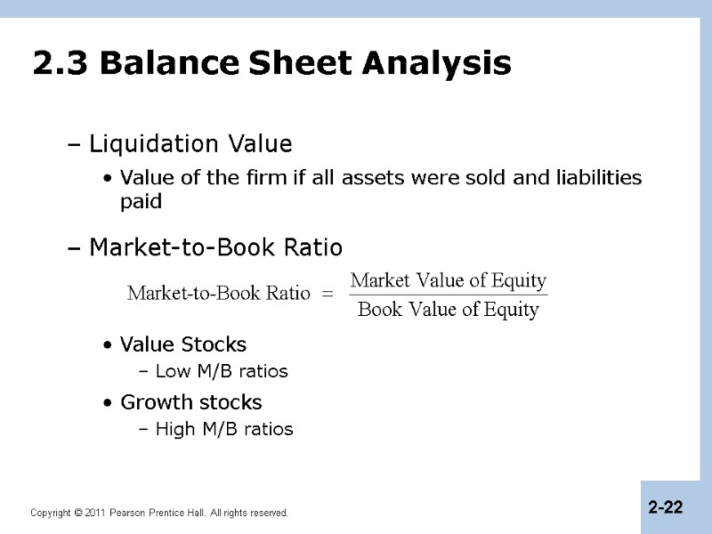 2.3 Balance Sheet Analysis Liquidation Value Value of the firm if all assets were